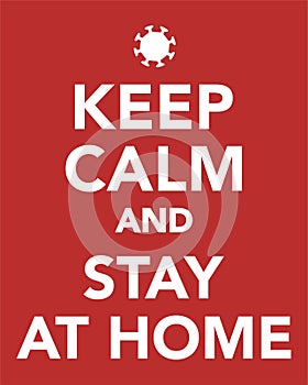 Keep calm and stay at home. Corona virus covid-19