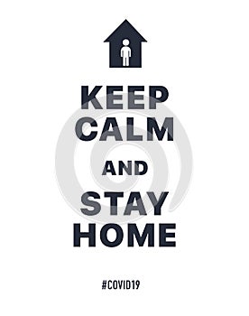 Keep calm and stay home. Creative typography poster