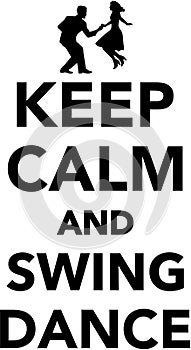 Keep calm and Swing dance