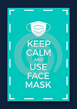 Keep Calm And Use a Medical Mask. Protective medical masks Various respirators for health care