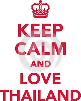 Keep and love Thailand