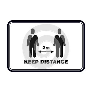 Keep distance sign, social distancing banner to avoid contamination of virus