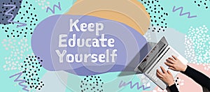 Keep educate yourself with person using laptop