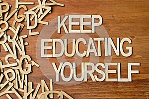 Keep Educating Yourself