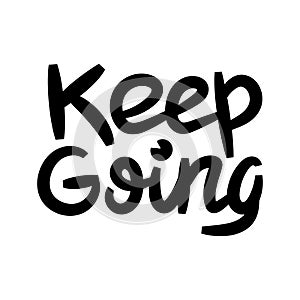 Keep Going inspiration phrase on white background