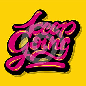 Keep going inspirational quote illustration