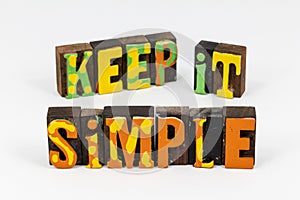 Keep idea simple lifestyle small easy