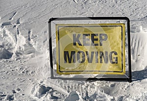 Keep Moving Sign in Heavenly Valley