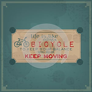 Keep moving on your bike