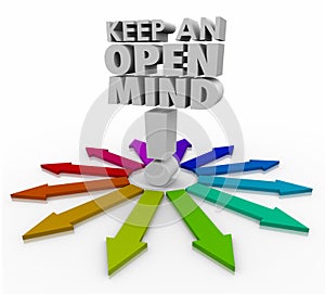 Keep an Open Mind 3d Words Accepting New Ideas Non Judgmental