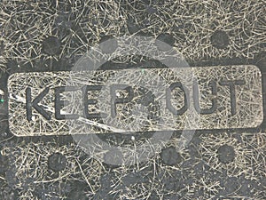 Keep out! art sign