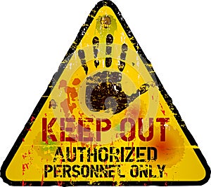 Keep out sign,