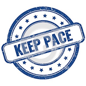 KEEP PACE text on blue grungy round rubber stamp