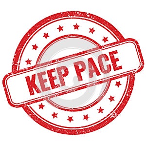 KEEP PACE text on red grungy round rubber stamp