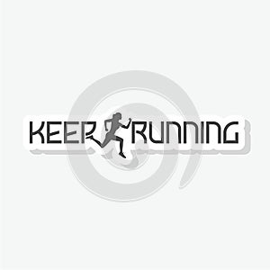 Keep Running icon sticker isolated on white background