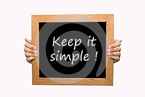 Keep it simple !