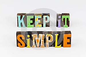 Keep simple simplify life enjoy lifestyle relax fun reduce stress