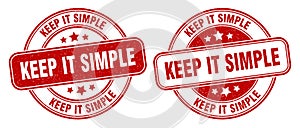 Keep it simple stamp. keep it simple label. round grunge sign