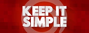 Keep It Simple text quote, concept background