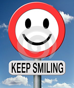 Keep smiling