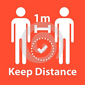 Keep social distance sign, coronavirus safety warning, vector illustration