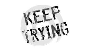 Keep Trying rubber stamp