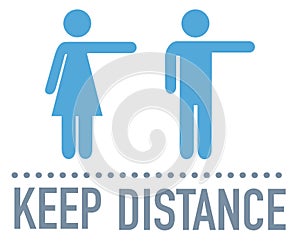 Keep your distance sign during coronavirus covid-19