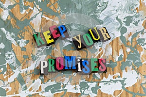 Keep your promises honesty