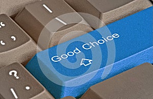 Key for good choice