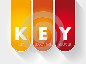 KEY - Keep Educating Yourself acronym