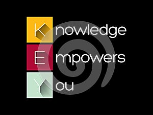 KEY - Knowledge Empowers You acronym