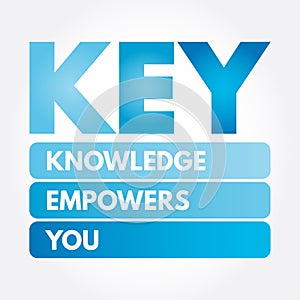 KEY - Knowledge Empowers You acronym