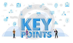 key points concept with big words and people surrounded by related icon with blue color style