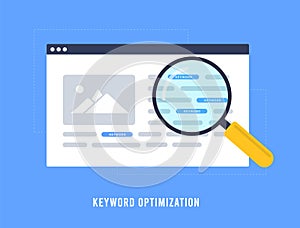 Keyword Optimization concept. Selection, research and analysis popular SEO search terms. Optimized web page with