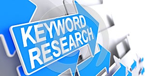 Keyword Research - Text on Blue Arrow. 3D.