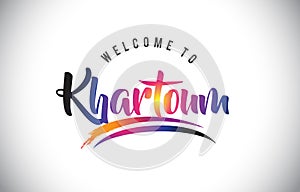 Khartoum Welcome To Message in Purple Vibrant Modern Colors.