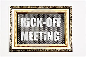 Kick-off meeting. The inscription in the information plate.