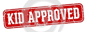 kid approved rectangular sign. kid approved stamp