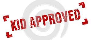 kid approved stamp. square grunge sign isolated on white background