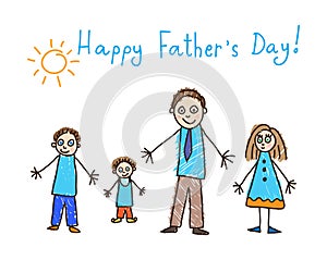 Kid`s drawing. Father`s day. Father and three kids