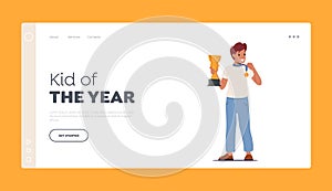 Kid of the Year Landing Page Template. Smiling Winner Boy Character Hold Big Champion Golden Cup and Medal