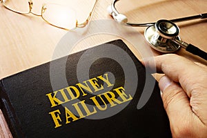 Kidney failure or end-stage renal disease ESRD.