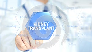 Kidney Transplant , Doctor working on holographic interface, Motion Graphics