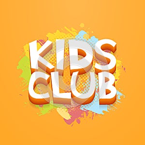 Kids Club fun letters in abstract colorful paint brush grunge background. Vector logo illustration template