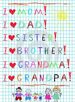 Kids hand writing i love my family and drawn characters of mom, dad, kids and grandparents
