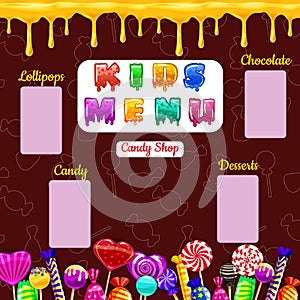 Kids Menu, Candy Shop, sweet different bonbon, lollipops,chocolate, jelly. Template menu for caffe, cafeteris, vector