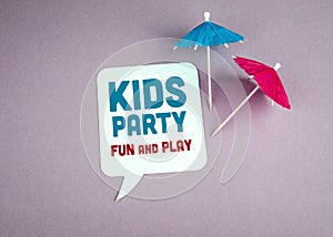 Kids Party, fun and play. Speech bubble