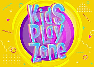 Kids Play Zone Vector Banner in Cartoon Style.