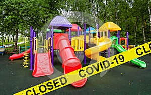 Kids playground closed due to COVID-19 coronavirus disease. SARS-CoV-2 corona virus outbreak, countries impose quarantine and