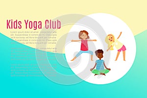 Kids yoga club, banner inscription, girl does exercise, fitness for health, relaxing pose, design cartoon vector